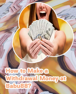 How to collect money from babu88