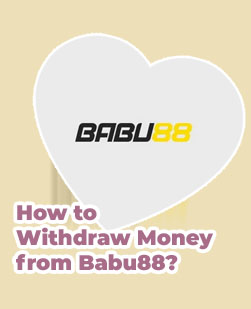 How to withdraw babu88 ewallet